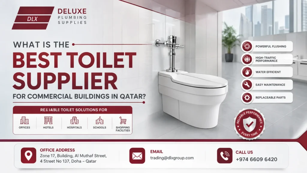 Best Toilet Supplier for Commercial Buildings in Qatar 2026