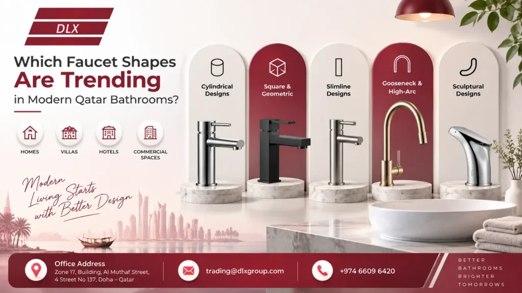 Trending faucet shapes for modern Qatar bathrooms, including cylindrical, square, geometric, slimline, gooseneck, high-arc, and sculptural faucet designs. The premium DLX bathroom concept showcases different contemporary faucet profiles with elegant finishes, clean lines, modern basins, and refined interiors suitable for homes, villas, hotels, and commercial spaces across Qatar.