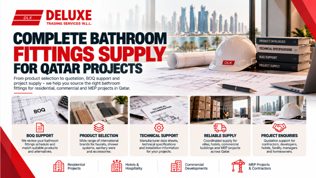 Bathroom fittings supplier Qatar offering BOQ support, product selection, technical documentation, quotations and project supply for residential, hotel, commercial and MEP projects.