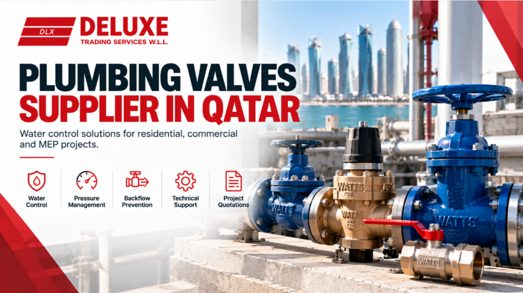 Plumbing valves supplier in Qatar offering water-control valves, pressure-reducing valves, check valves and backflow prevention solutions for MEP projects.
